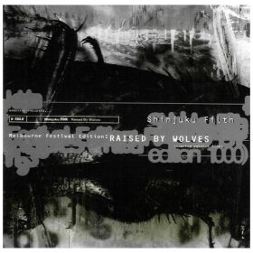 Shinjuku Filth - Raised By Wolves (CD)