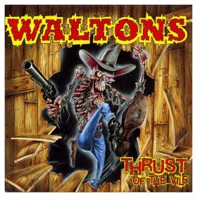 Waltons - Thrust Of The Vile (CD)