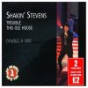 Shakin' Stevens - Trouble / This Ole House (CDs)