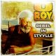 U-Roy - Rebel In Styylle (CD)