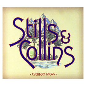 Stills & Collins - Everybody Knows (CD)