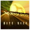 X-Ray Dog - Bite Size (4× CD)