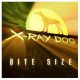 X-Ray Dog - Bite Size (4× CD)