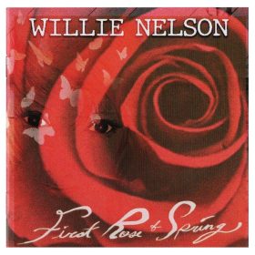 Willie Nelson - First Rose Of Spring (CD)