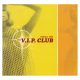 The V.I.P. Club - Urban Life (CD)