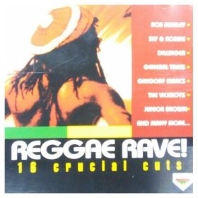 Various - Reggae Rave! (16 Crucial Cuts) (CD)
