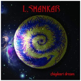 L. Shankar - Chepleeri Dream (LP vinyl)