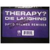 Therapy? - Die Laughing (David Holmes Remixes) (12" vinyl)