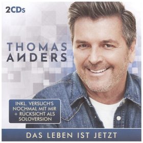 Thomas Anders - Das Leben Ist Jetzt (2× CD)