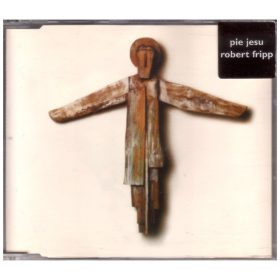 Robert Fripp - Pie Jesu (CDs)