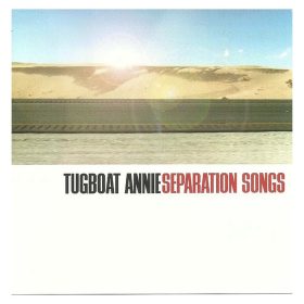 Tugboat Annie - Separation Songs (CDs)