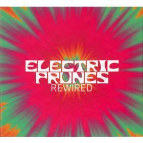Electric Prunes - Rewired (CD + DVD)
