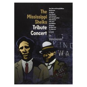   Various - The Mississippi Sheiks Tribute Concert - Live In Vancouver (DVD)