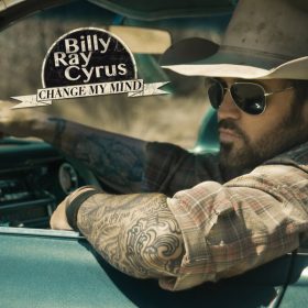 Billy Ray Cyrus - Change My Mind (CD)