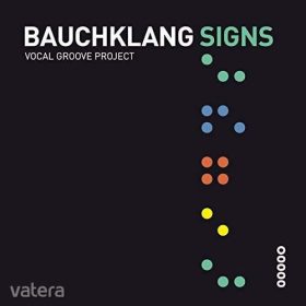 Bauchklang Vocal Groove Project - Signs (CD)