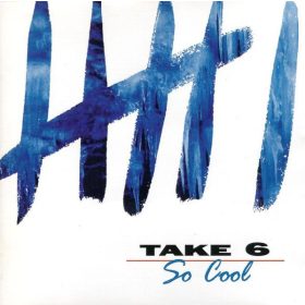 Take 6 - So Cool (CD)