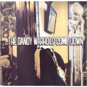 The Dandy Warhols - ...The Dandy Warhols Come Down (CD)