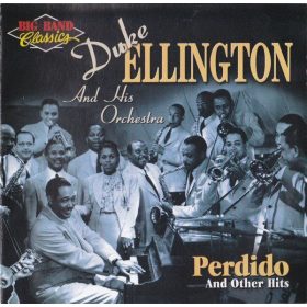   Duke Ellington And His Orchestra - Perdido And Other Hits (CD)