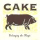 Cake - Prolonging The Magic (CD)