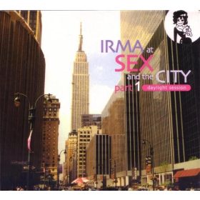   Various - Irma At Sex And The City Part 1: Daylight Session (2CD)
