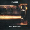 Placebo - Black Market Music (CD)