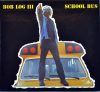Bob Log III - School Bus (CD)