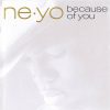 Ne-Yo - Because Of You (CD)