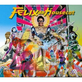Felix Da Housecat - Devin Dazzle & The Neon Fever (CD)