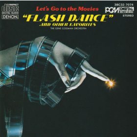   The Gene Cossman Orchestra - Let's Got To The Movies: "Flash Dance" (CD)