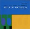Various - Blue Bossa (Cool Cuts From The Tropics - Volume 2) (CD)
