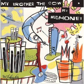 Mudhoney - My Brother The Cow (CD)