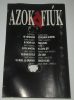 Azok a fiúk -  Azok a fiúk (Kazetta)
