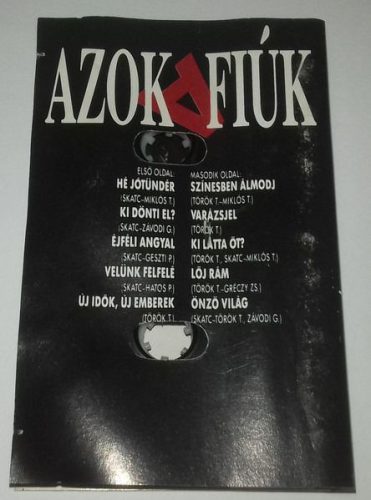 Azok a fiúk -  Azok a fiúk (Kazetta)