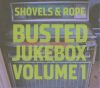 Shovels And Rope - Busted Jukebox Volume 1 (CD)