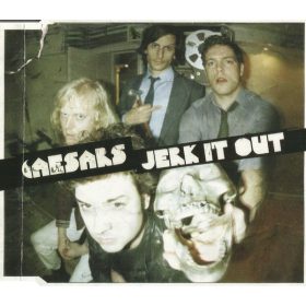 Caesars - Jerk It Out (CDs)