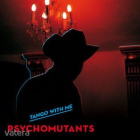 Psycho Mutants - Tango With Me (CD)