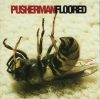 Pusherman - Floored (CD)