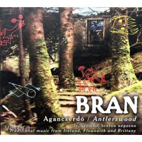 Bran - Agancserdő = Antlerswood (CD)