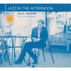 Various - Jazz Moods: Jazz In The Afternoon (CD)