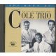 The Nat King Cole Trio - The Best Of The Nat King Cole Trio: The Vocal Classics (1947-1950) (CD)