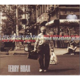   Terry Hoax - Den Kindern Geht Es Gut, Und Sie Lassen Grüßen (CD)