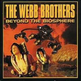 The Webb Brothers - Beyond The Biosphere (CD)
