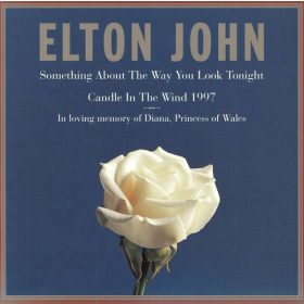   Elton John - Something About The Way You Look Tonight / Candle In The Wind 1997 (CDs)