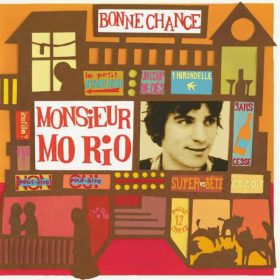 Monsieur Mo Rio - Bonne Chance (CD)