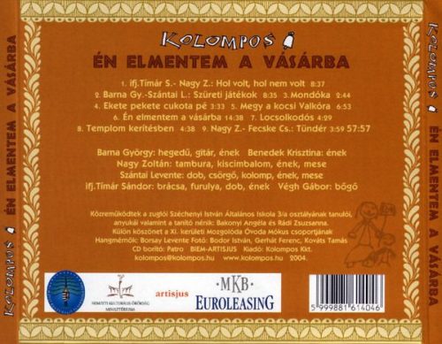 Kolompos - Én Elmentem A Vásárba (Mesék - Játékok - Ünnepek - Mulatságok) (CD)