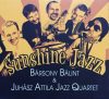 Bársony Bálint, Juhász Attila Jazz Quartet - Sunshine Jazz (CD)
