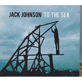 Jack Johnson - To The Sea (CD)