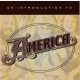 America - An Introduction To America (CD)