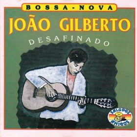 João Gilberto - Desafinado (CD)