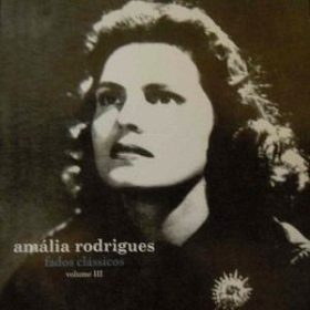 Amália Rodrigues - Fados Clássicos Volume III (CD)